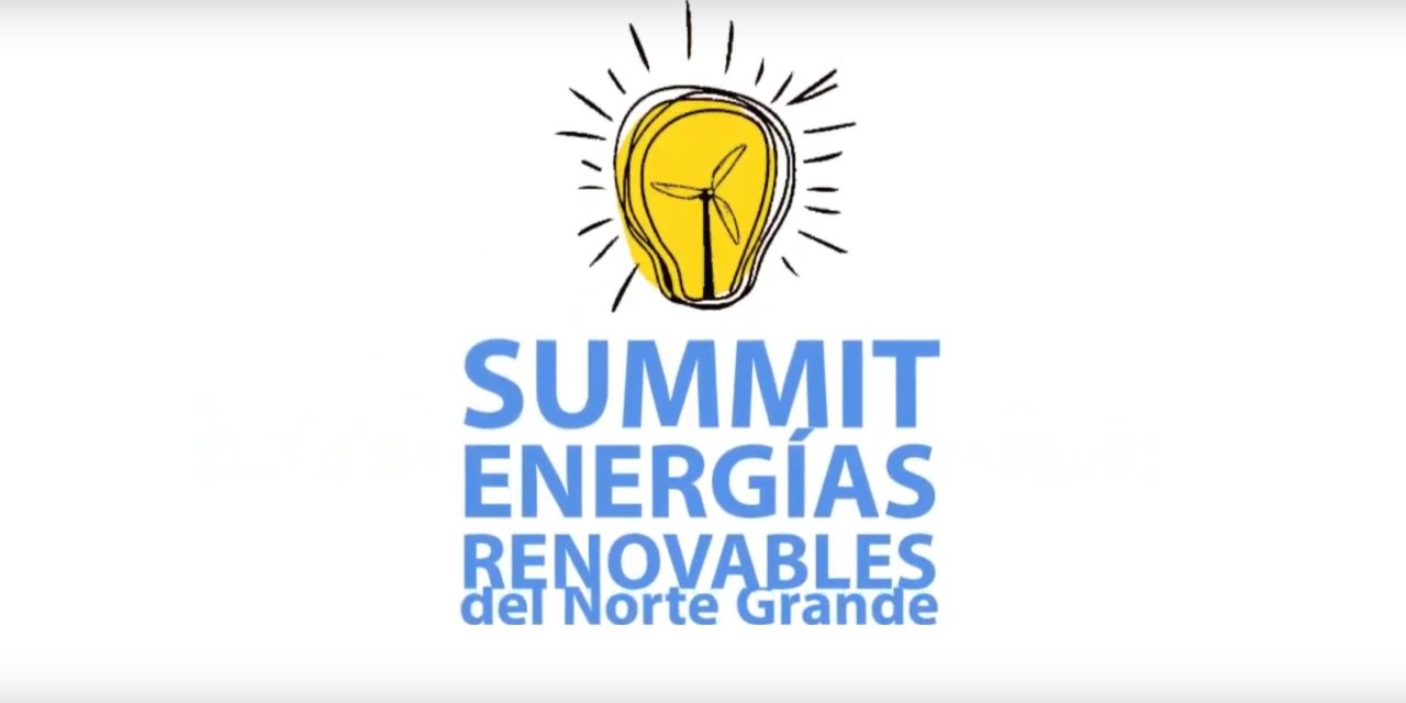 Segundo Summit Energías Renovables del Norte Grande 2019
