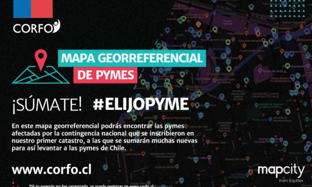 CORFO Y MAPCITY LANZAN PLATAFORMA PARA QUE CONSUMIDORES COMPREN EN PYMES DAÑADAS POR CONTINGENCIA NACIONAL