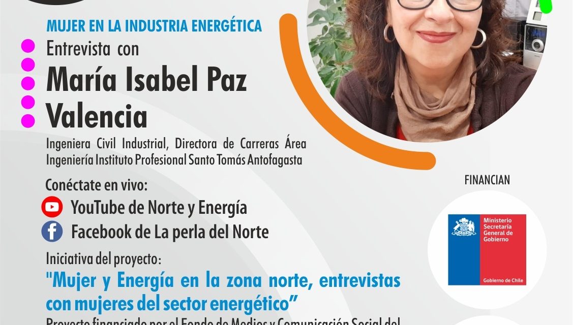 ENTREVISTA MUJER Y ENERGÍA EN LA ZONA NORTE CAPÍTULO 2: 22 DE JULIO