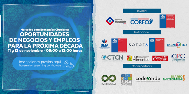 Mercados para Economías Circulares: Oportunidades de Negocios y Empleos para la Próxima Década 11 y 12 de Noviembre, 09:00 horas