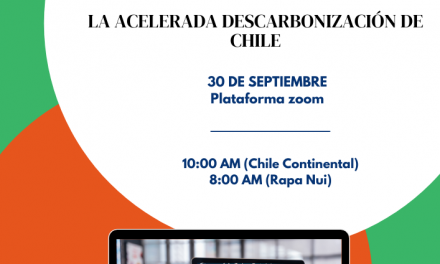 Webinar 2: Transición Energética: La acelerada descarbonización de Chile, 30 de septiembre, 10:00 horas