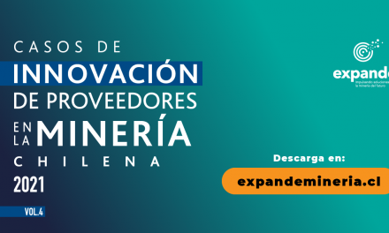 Expande lanza la cuarta edición de “Casos de Innovación de Proveedores en la Minería Chilena”