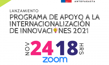 COMITÉ CORFO ANTOFAGASTA PROMUEVE LA INTERNACIONALIZACIÓN DE INNOVACIONES CON PROGRAMA DE APOYO A EMPRESAS REGIONALES