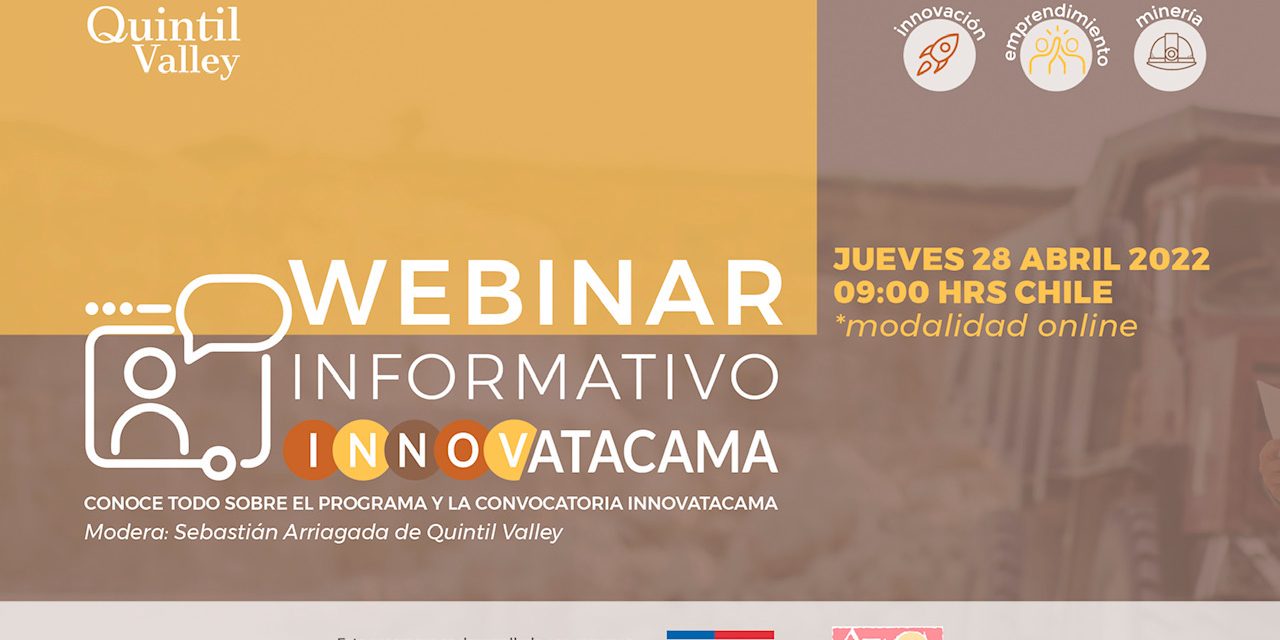 A TRAVÉS DE WEBINARS ABIERTOS A LA COMUNIDAD, QUINTIL VALLEY ENTREGA DETALLES DE LA CONVOCATORIA A EMPRENDEDORES E INNOVADORES DE LA REGIÓN
