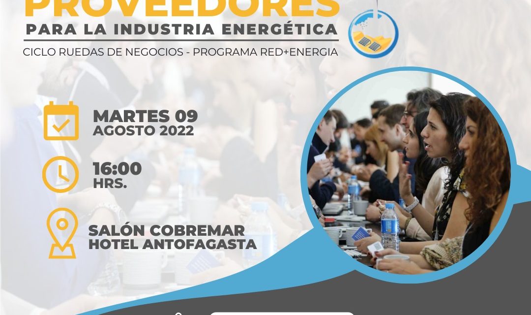 Programa Red+Energía ofrecerá rueda de negocios exclusiva para proveedores de la industria energética