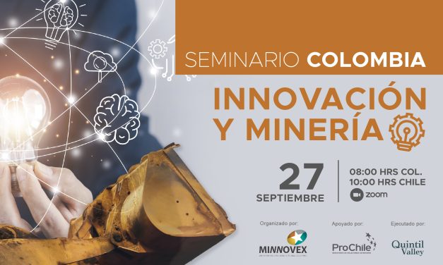 QUINTIL VALLEY ORGANIZA SEMINARIO ABIERTO SOBRE INNOVACIÓN Y MINERÍA PARA CHILE Y COLOMBIA