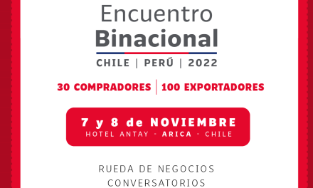 ProChile invita a participar en XII Encuentro Empresarial Binacional Chile-Perú en Arica